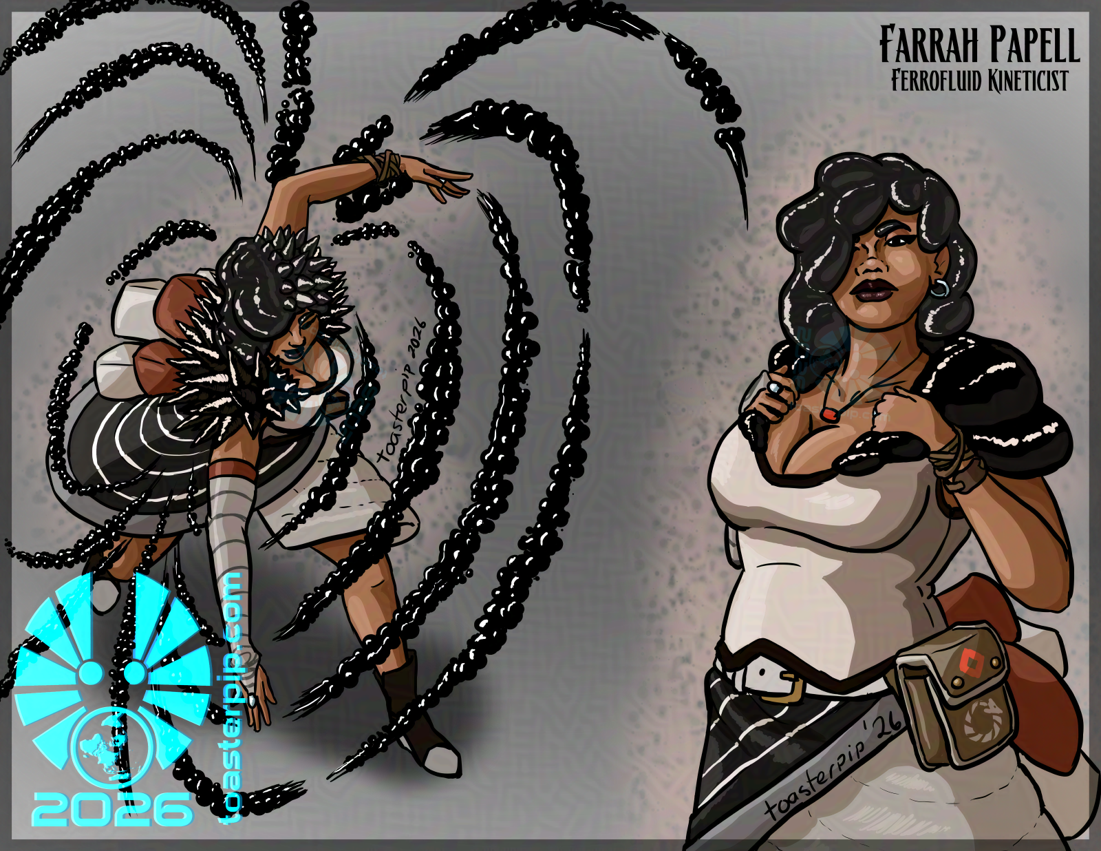 A splash page for Farrah Papell, a Pathfinder 2nd Edition character and ferrofluid kineticist. She's depicted in two poses. To the left, she is lunging forward, twisted at the waist in a wide sweeping gesture as globs of black ferrofluid swirl around her in magnetic field whorls. Her mantle and hair are also reacting like ferrofluid under a magnetic field, erupting with gleaming conical spikes.</body></html>