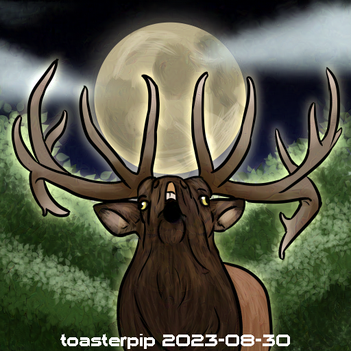toasterpip A portrait of the giant elk form of Kopio the changeling druid. The elk is looking straight at the camera and tilting its head back, mouth open. This gives the creature a very funny expression, almost appearing to howl. Behind it, framed by the antlers, is the moon in a lightly-clouded night sky, with the foliage of treetops filling the bottom half of the background.