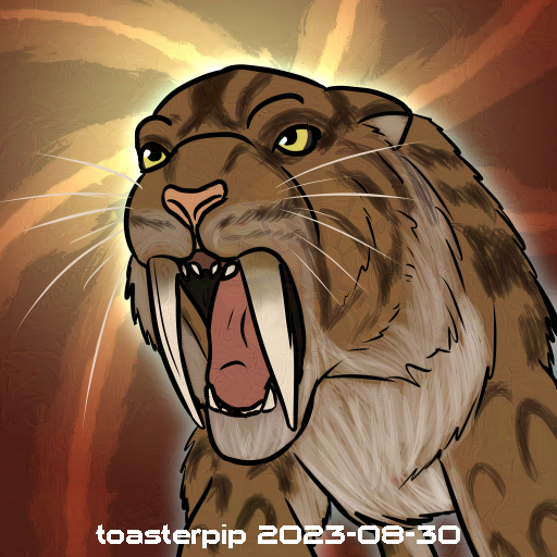 toasterpip A portrait of the saber-toothed cat form of Kopio the changeling druid. They are roaring towards something behind and to the left of the camera, showing off their enormous fangs. They have tan and brown fur, and yellow eyes with black sclerae. The background is dark red with streaks of yellow and orange radiating from a point behind them.