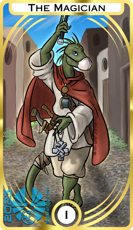 An image of a lizardfolk cleric named Duzi. They are depicted as the icon of the Magician card of the Tarot Major Arcana. They hold one hand up, clutching a wand and pointing skyward. The other hand points down, and holds the chain of a silver holy symbol depicting a pair of serpents wound about a medical cross. They wear simple clothes, with a red cape and knee-length breeches. The Tarot imagery is served by the scimitar and wand slung at their hip, a cup tied to the strap of their medicine satchel, and a pentacle coin hung about their neck. They have a cloth mask over the end of their snout. A gilded card frame denotes this card as Number One, The Magician.